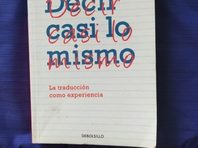 Decir casi lo mismo, la traduccion como experiencia