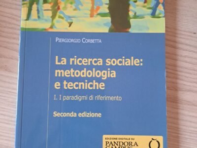 La ricerca sociale: metodologia e tecniche