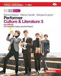 performer. culture and literature. con dvd-rom. con espansione online. vol. 3: the twentieth century and the presentook. con espansione online