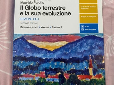 Il globo terrestre e la sua evoluzione, edizione blu, seconda edizione, Minerali e rocce - vulcani - terremoti