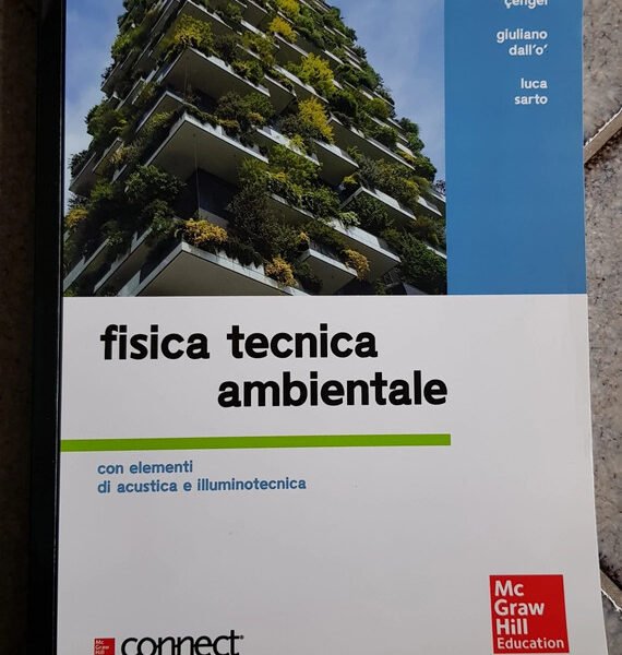 Fisica tecnica ambientale con elementi di acustica e illuminotecnica