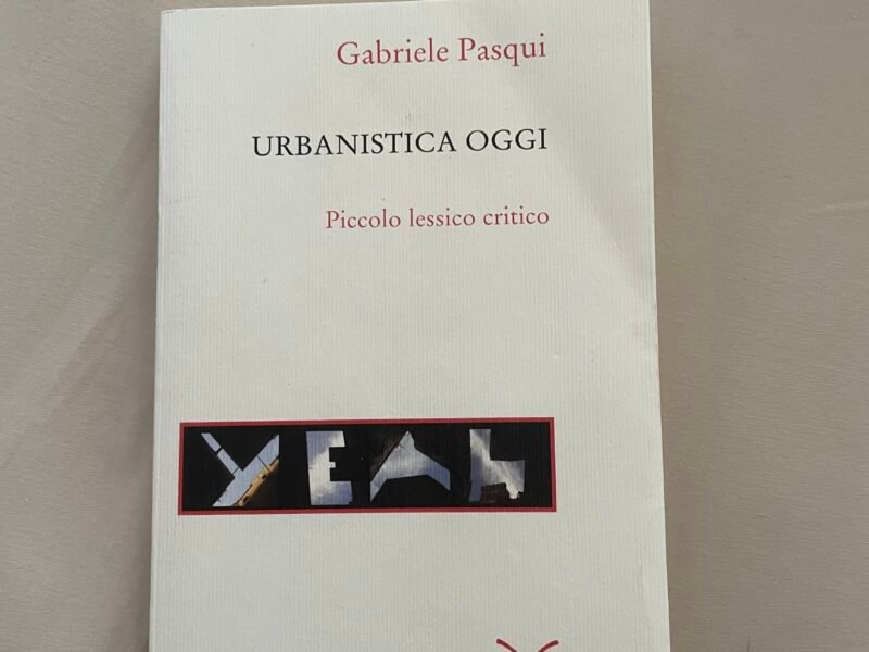 Urbanistica Oggi, Piccolo lessico critico