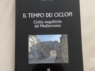 Il tempo dei ciclopi. Civiltà megalitiche del Mediterraneo