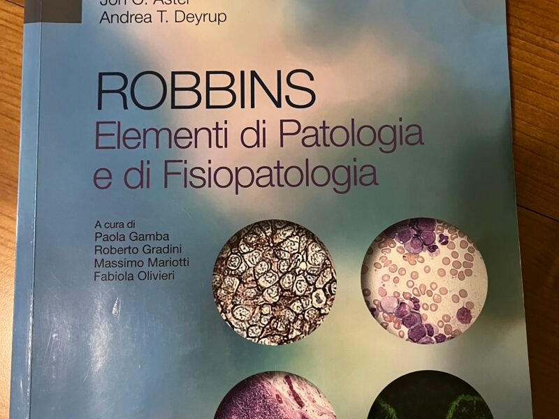 ROBBINS, Elementi di Patologia e fisiopatologia