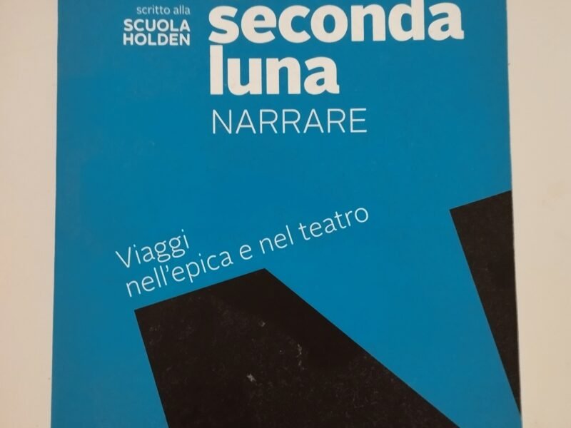 La seconda luna : narrare