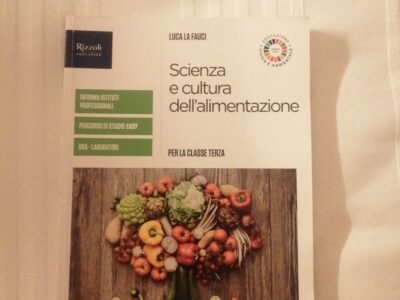 Scienza e cultura dell'alimentazione per la classe terza