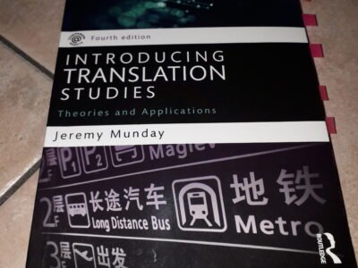 Introducing translation studies - Theories and Applications