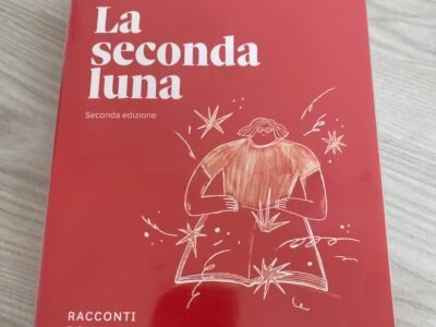 SECONDA LUNA 2ED. (LA) - LEGGERE RACCONTI. ROMANZI. PROSE (LMD)