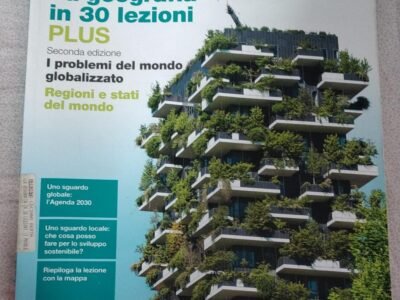 la geografia in 30 lezioni PLUS (seconda edizione): i problemi del mondo globalizzato-regioni e stati del mondo