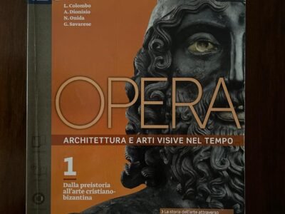 OPERA - Architettura e arti visive nel tempo 1: dalla preistoria all'arte cristiano-bizantina