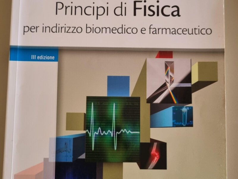 Principi di Fisica per indirizzo biomedico e farmaceutico